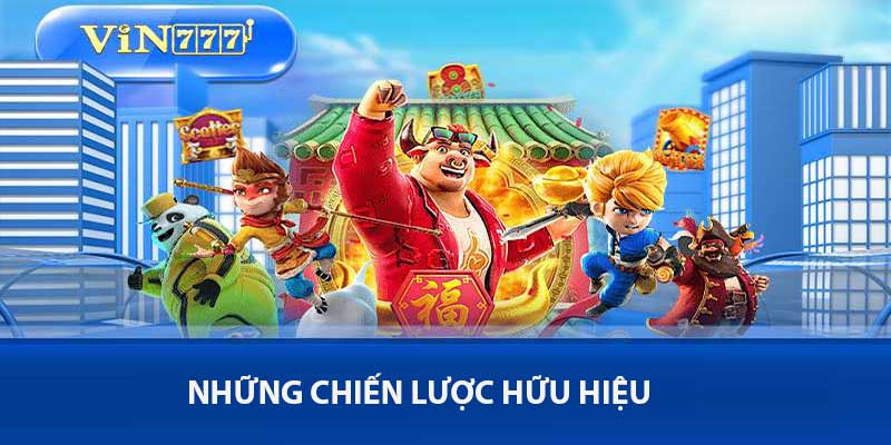 Các chiến lược và kinh nghiệm khi chơi